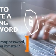 How to Create A Strong Password