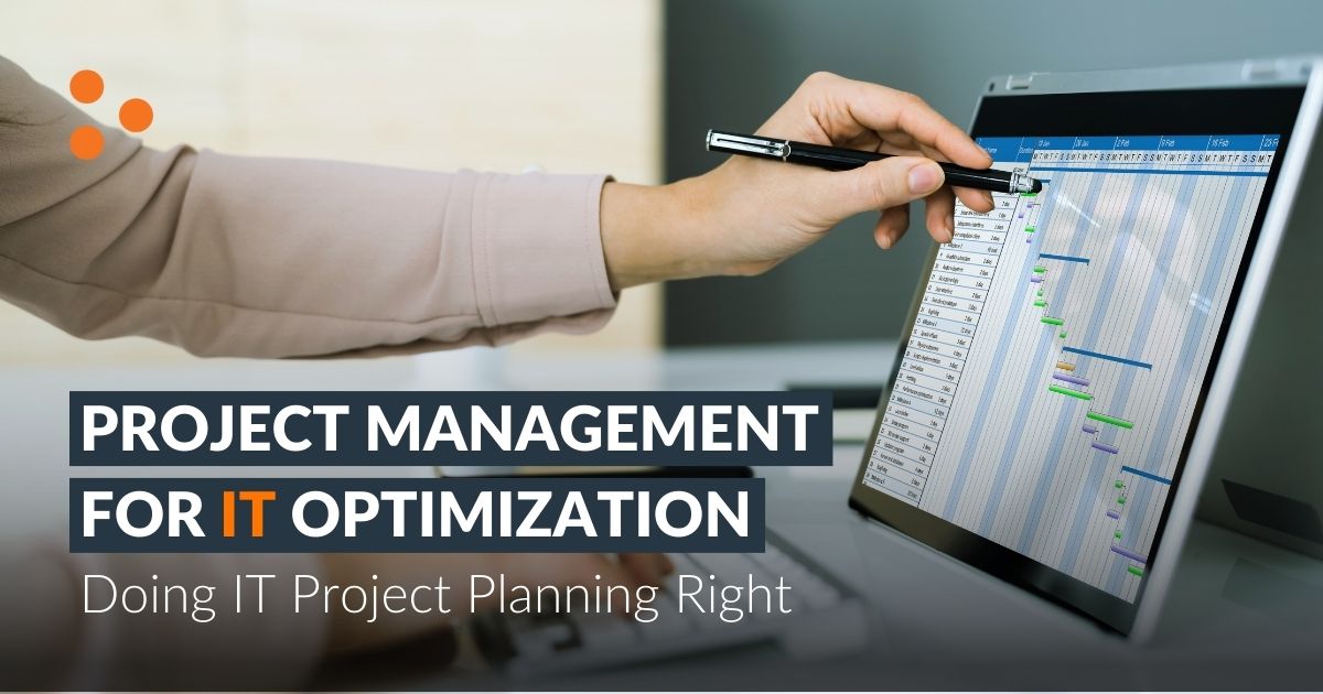 Project Planning for IT Optimization