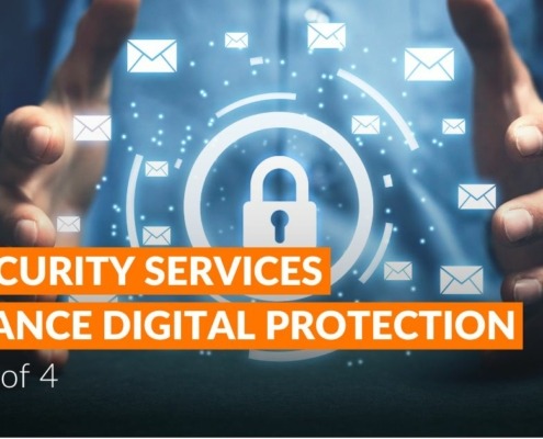 IT Security Services Enhance Digital Protection, Part 2 of 4