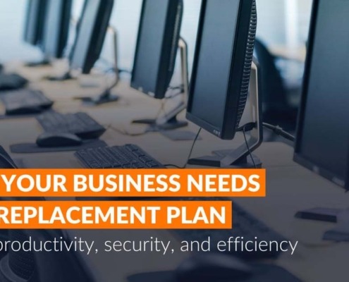 Why Your Business Needs a PC Replacement Plan
