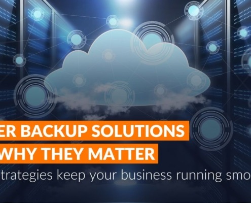 Server Backup Solutions and Why They Matter