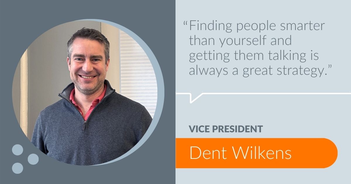 Vice President, Dent Wilkens